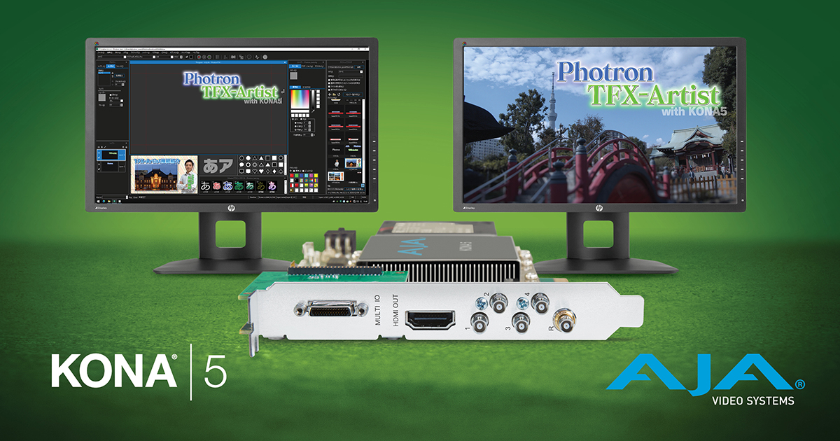 Photron’s TFXArtist Uses AJA KONA 5 to Power 4K/UltraHD Telop for