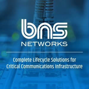 BNS Networks - the complete lifecycle solutions for critical communications infrastructure